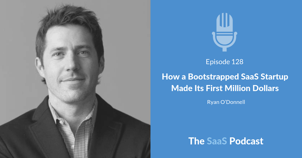 bootstrapped saas - Ryan O'Donnell