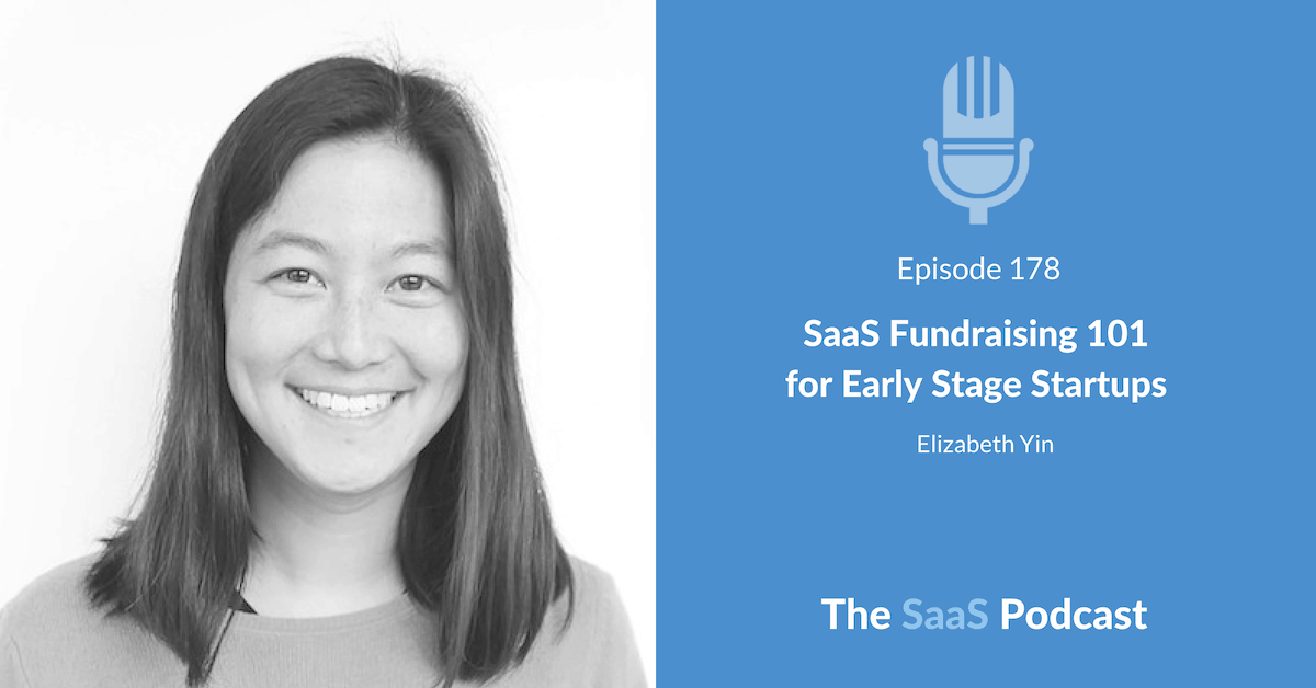 SaaS Fundraising - Elizabeth Yin - Hustle Fund