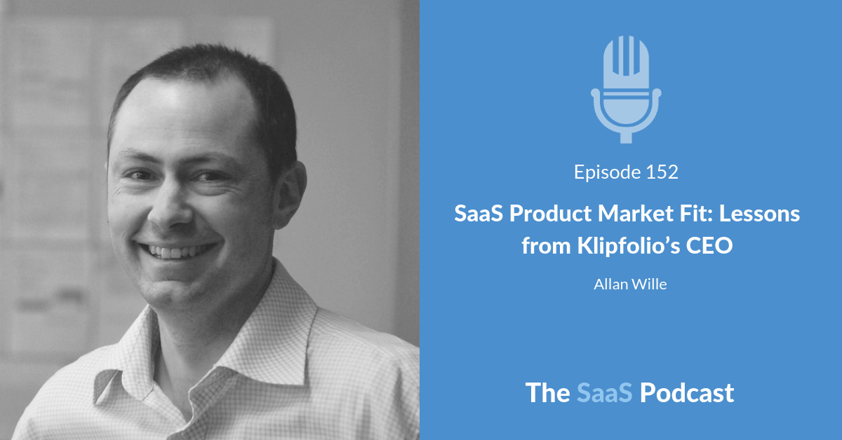 saas product market fit - Allan Wille