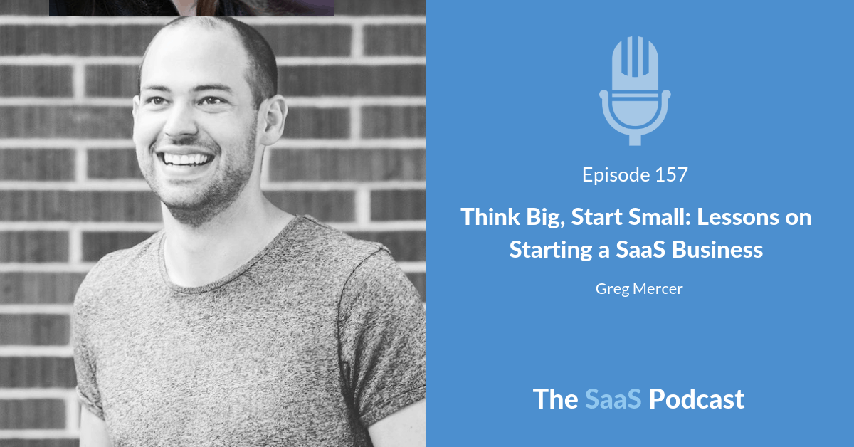 starting a saas business - Greg Mercer