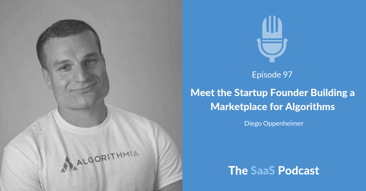 Meet the Startup Founder Building a Marketplace for Algorithms - Diego Oppenheimer