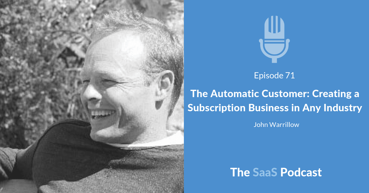 The Automatic Customer Creating a Subscription Business in Any Industry - John Warrillow