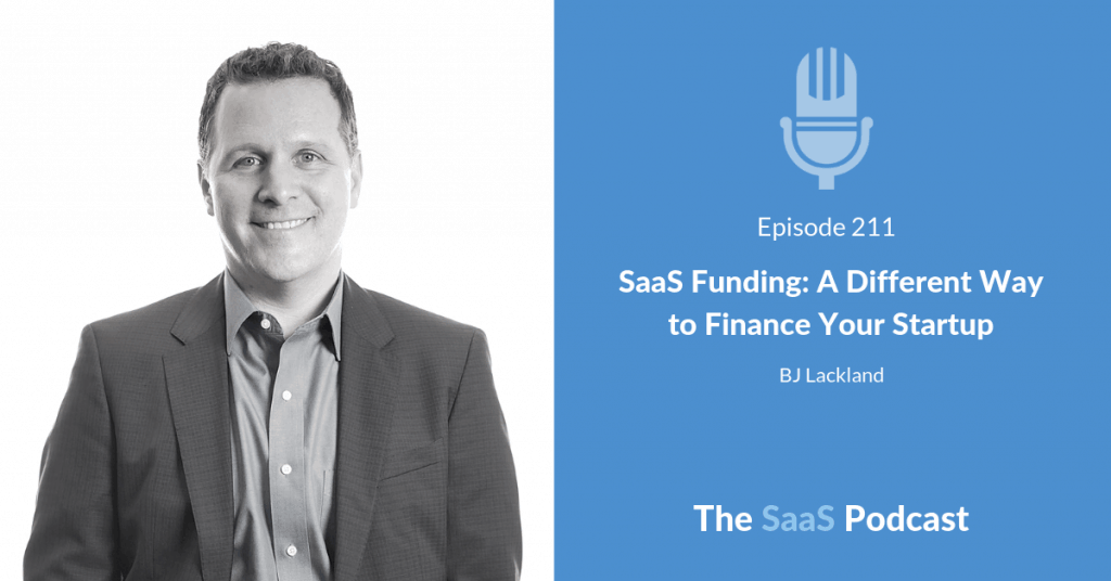 SaaS Funding - BJ Lackland - Lighter Capital