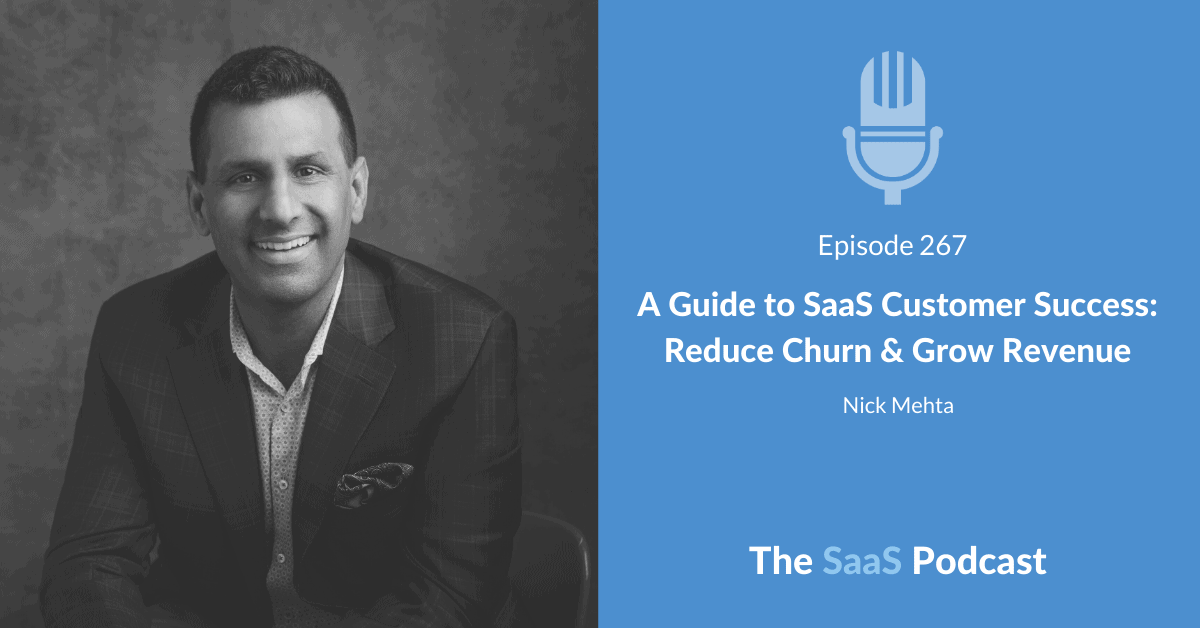 Nick Mehta - SaaS Customer Success