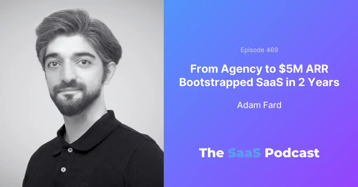 Adam Fard, founder of UX Pilot, on bootstrapping to $5.3M ARR in under 2 years